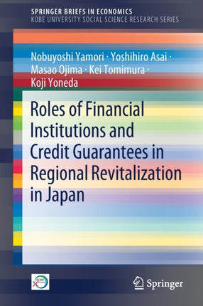 Roles of Financial Institutions and Credit Guarantees in Regional Revitalization in Japan