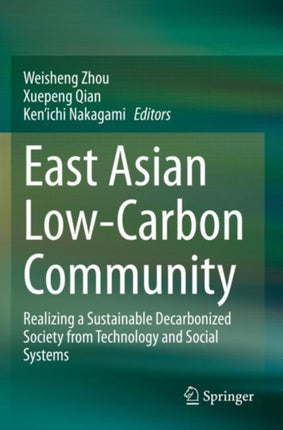 East Asian Low-Carbon Community: Realizing a Sustainable Decarbonized Society from Technology and Social Systems