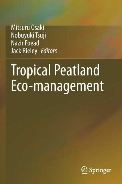 Tropical Peatland Eco-management