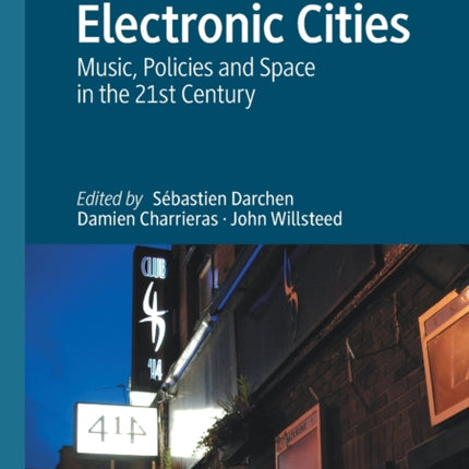 Electronic Cities: Music, Policies and Space in the 21st Century