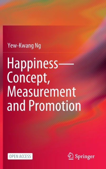 Happiness—Concept, Measurement and Promotion