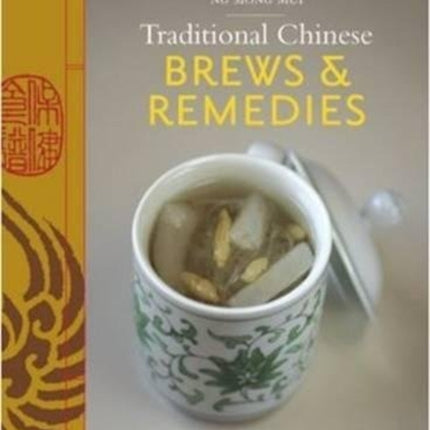 Traditional Chinese Brews & Remedies