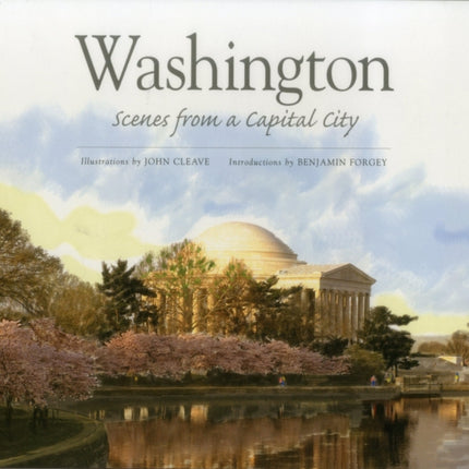 Washington: Scenes from A Capital