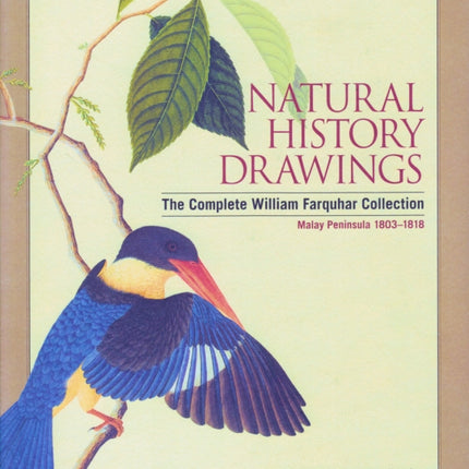 Natural History Drawings of Malaya: Complete Farquahar Collection