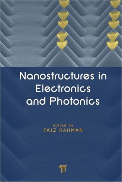 Nanostructures in Electronics and Photonics