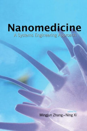 Nanomedicine: A Systems Engineering Approach