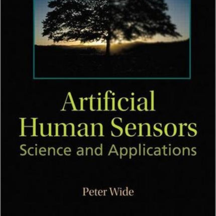 Artificial Human Sensors: Science and Applications