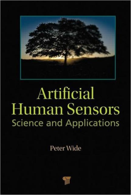 Artificial Human Sensors: Science and Applications