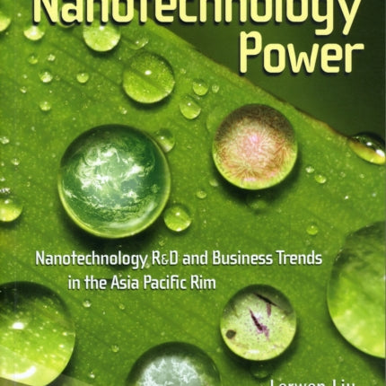 Emerging Nanotechnology Power: Nanotechnology R&d