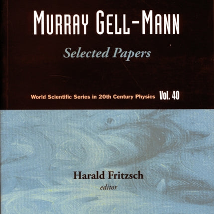 Murray Gell-mann - Selected Papers