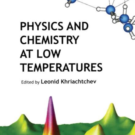 Physics and Chemistry at Low Temperatures