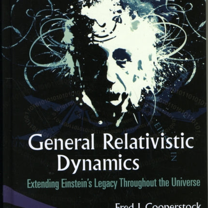 General Relativistic Dynamics: Extending