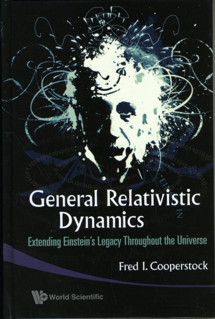 General Relativistic Dynamics: Extending