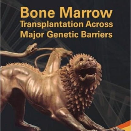 Bone Marrow Transplantation Across Major Genetic