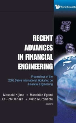 Recent Advances In Financial Engineering -