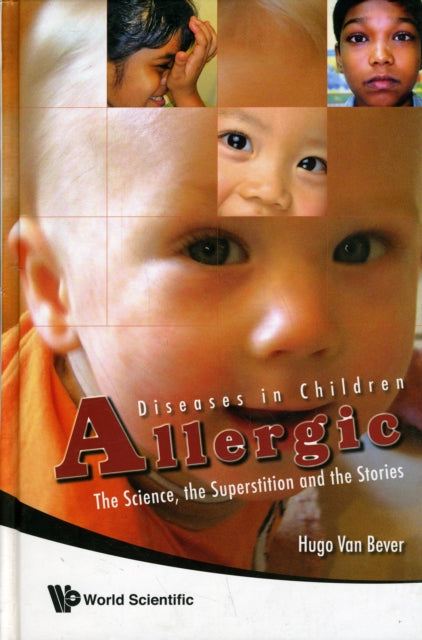 Allergic Diseases In Children: The Science, The