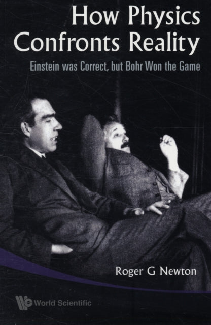 How Physics Confronts Reality: Einstein Was