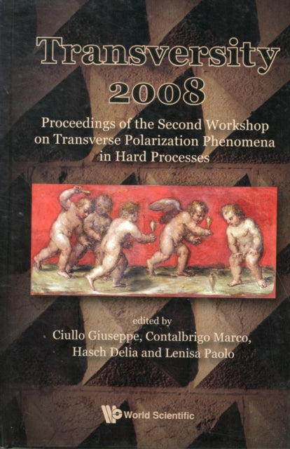 Transversity 2008 - Proceedings Of The Second
