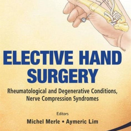 Elective Hand Surgery: Rheumatological And
