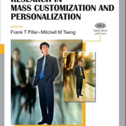 Handbook Of Research In Mass Customization And Personalization (In 2 Volumes)