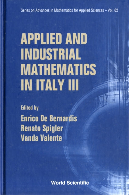 Applied And Industrial Mathematics In Italy Iii -