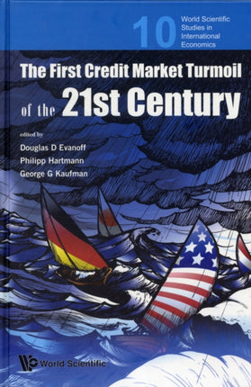 First Credit Market Turmoil Of The 21st Century,