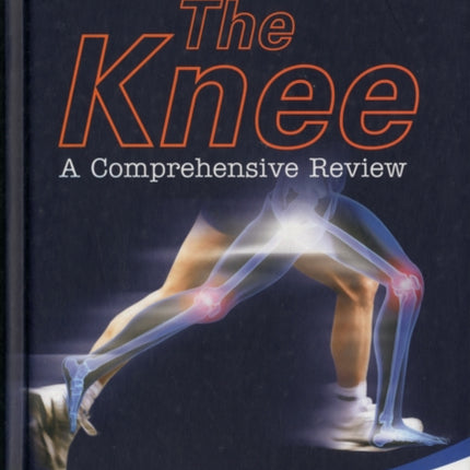 Knee, The: A Comprehensive Review