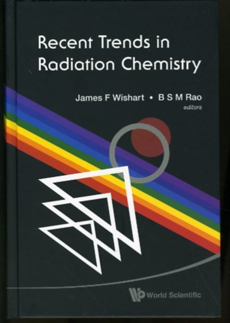 Recent Trends In Radiation Chemistry