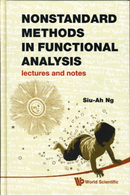 Nonstandard Methods In Functional Analysis: