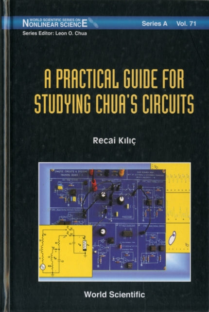 Practical Guide For Studying Chua's Circuits, A