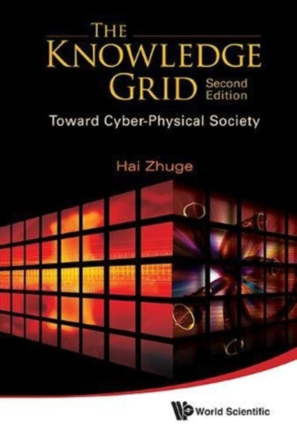 Knowledge Grid, The: Toward Cyber-physical