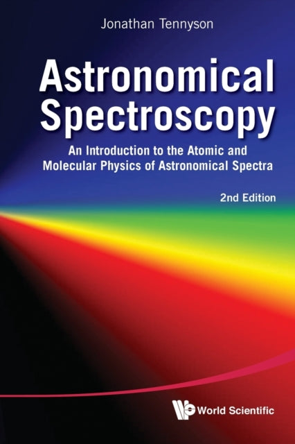 Astronomical Spectroscopy: An Introduction To The