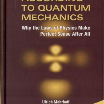 World According To Quantum Mechanics, The: Why