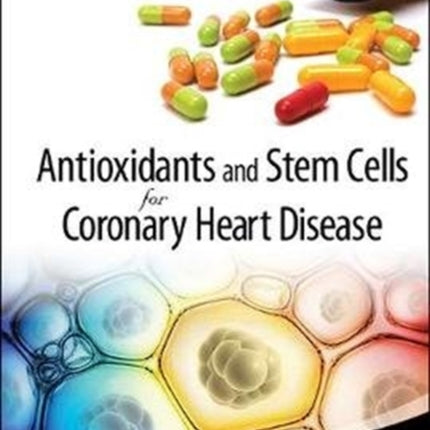 Antioxidants And Stem Cells For Coronary Heart