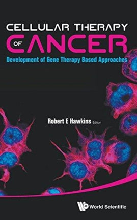 Cellular Therapy Of Cancer: Development Of Gene