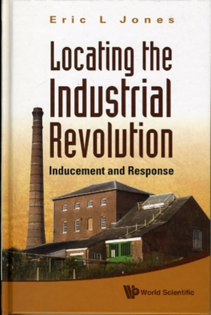 Locating The Industrial Revolution: Inducement