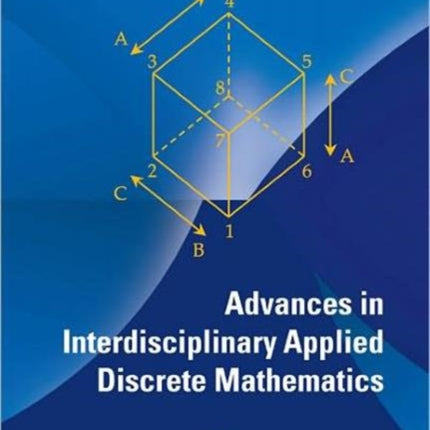 Advances In Interdisciplinary Applied Discrete