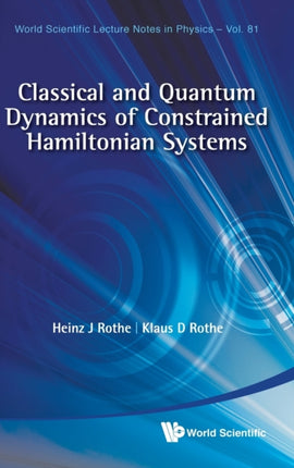 Classical And Quantum Dynamics Of Constrained