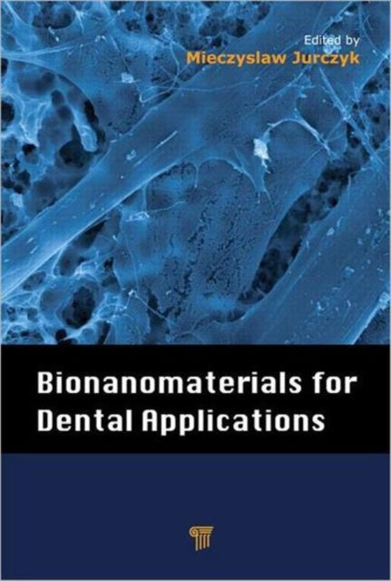 Bionanomaterials for Dental Applications