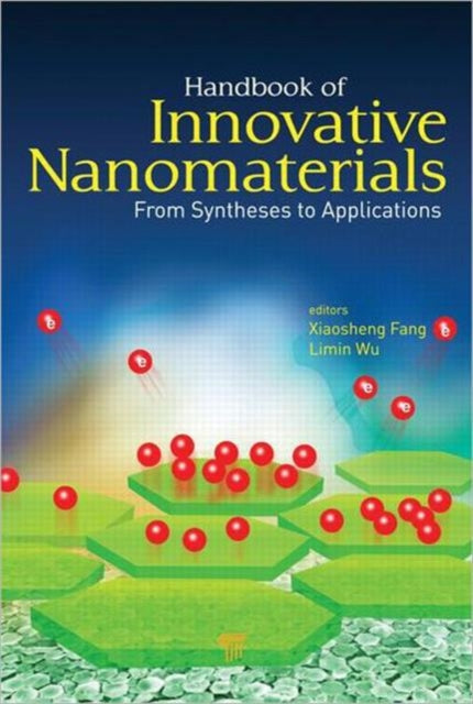 Handbook of Innovative Nanomaterials: From Syntheses to Applications