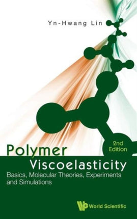 Polymer Viscoelasticity: Basics, Molecular