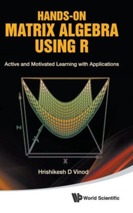 Hands-on Matrix Algebra Using R: Active And