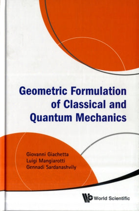Geometric Formulation Of Classical And Quantum