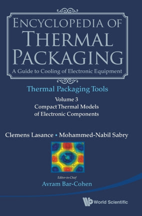Encyclopedia Of Thermal Packaging, Set 2: Thermal