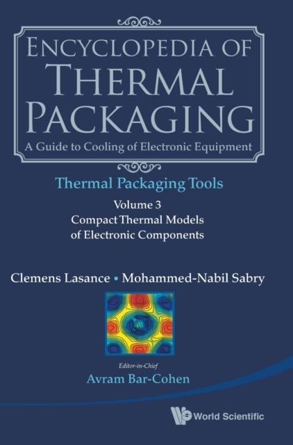 Encyclopedia Of Thermal Packaging, Set 2: Thermal