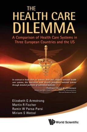 Health Care Dilemma, The: A Comparison Of Health