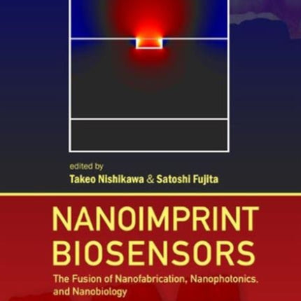 Nanoimprint Biosensors: The Fusion of Nanofabrication, Nanophotonics, and Nanobiology