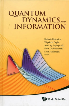 Quantum Dynamics And Information - Proceedings Of