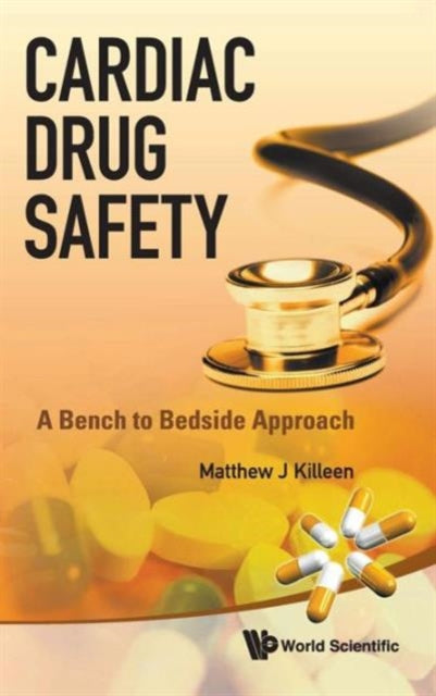 Cardiac Drug Safety: A Bench To Bedside Approach