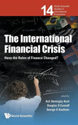 International Financial Crisis, The: Have The